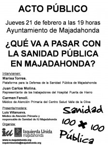 ¿Qué va a pasar con la sanidad en Majadahonda? Acto Jueves 21 19:00 Salón de Plenos del Ayuntamiento