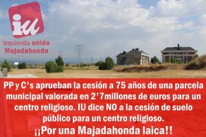 IU rechaza la cesión de una parcela para la construcción de un centro religioso en Majadahonda